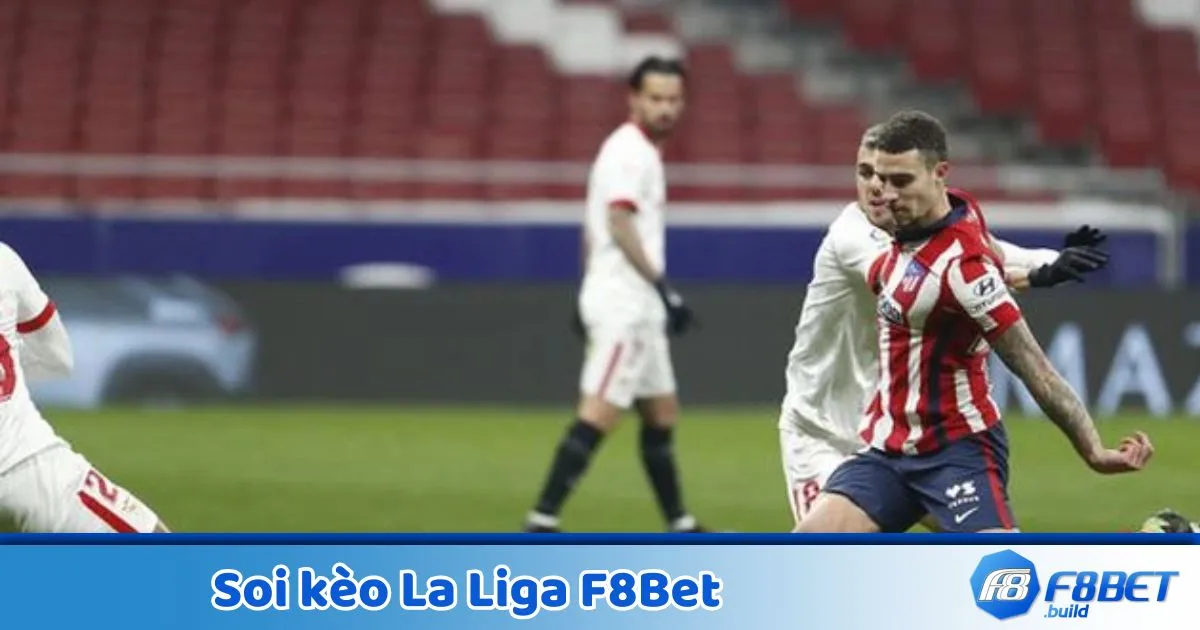 F8Bet Soi Kèo La Liga - Phân Tích Và Dự Đoán Kết Quả 2 La Liga là gì? Tổng quan về giải đấu hàng đầu Tây Ban Nha